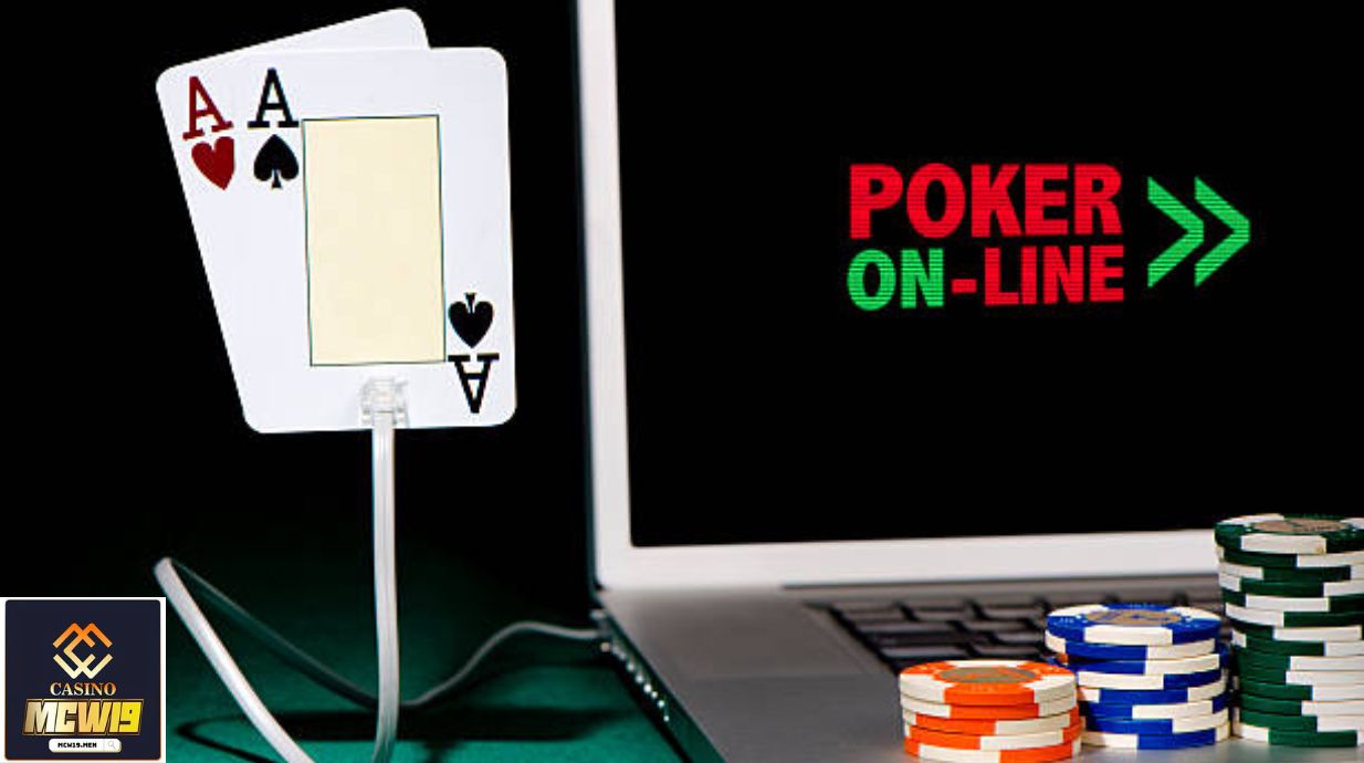 Cách Chơi Poker Online MCW19 & Chiến Lược Hiệu Quả